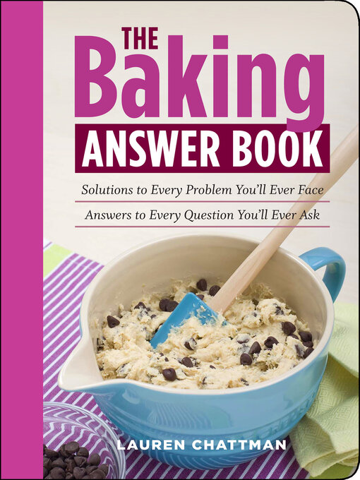Title details for The Baking Answer Book by Lauren Chattman - Wait list